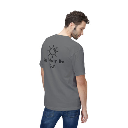 Find Me in the Sun T-shirt Unisex