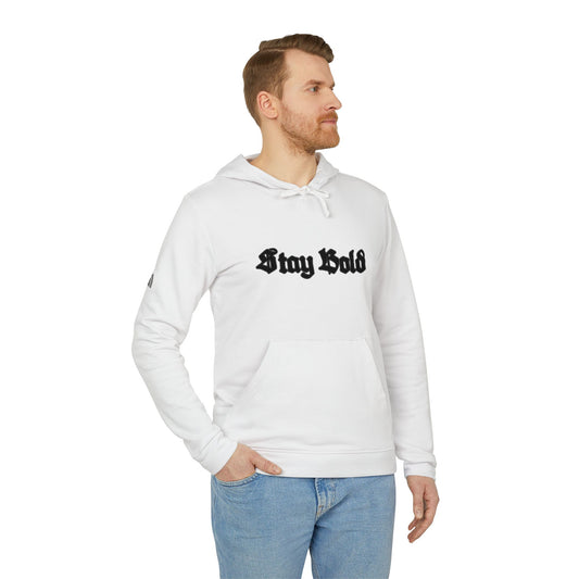 Stay Bold Adidas Fleece Hoodie Unisex